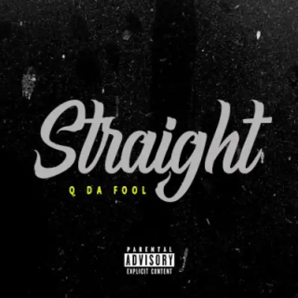 Instrumental: Q Da Fool - Straight (Produced By Snowzart)